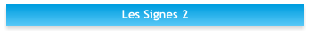 Les Signes 2